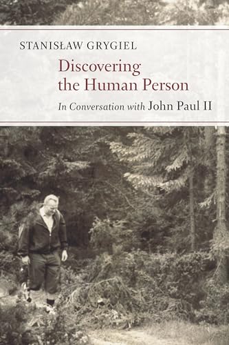 9780802871541: Discovering the Human Person: In Conversation with John Paul II