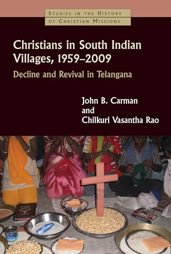 Stock image for Christians in South Indian Villages, 1959-2009 Decline and Revival in Telangana for sale by Michener & Rutledge Booksellers, Inc.