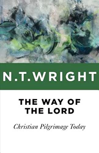 9780802871800: The Way of the Lord: Christian Pilgrimage Today