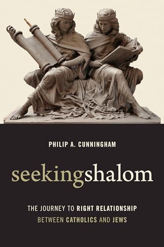 Beispielbild fr Seeking Shalom: The Journey to Right Relationship between Catholics and Jews zum Verkauf von Books From California