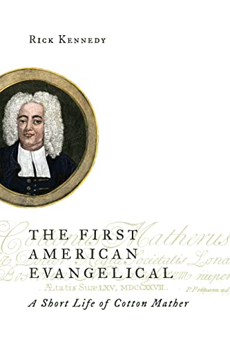9780802872111: The First American Evangelical: A Short Life of Cotton Mather (Library of Religious Biography (LRB))