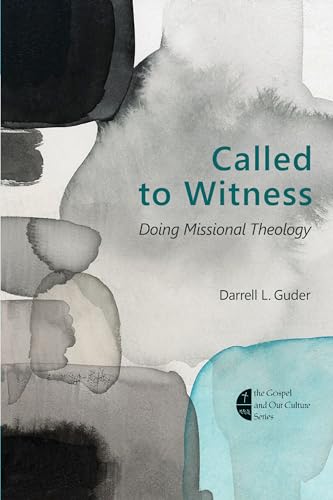 Stock image for Called to Witness: Doing Missional Theology (Cospel and Our Culture Series) for sale by BooksRun