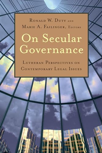 Beispielbild fr On Secular Governance: Lutheran Perspectives on Contemporary Legal Issues zum Verkauf von Books From California