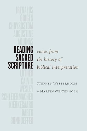 Beispielbild fr Reading Sacred Scripture: Voices from the History of Biblical Interpretation zum Verkauf von Irish Booksellers