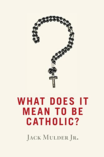 9780802872661: What Does It Mean to Be Catholic?