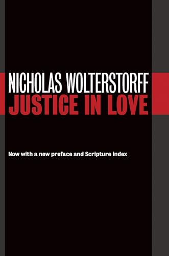 Beispielbild fr Justice in Love (Emory University Studies in Law & Religion (EUSLR)) zum Verkauf von Monster Bookshop