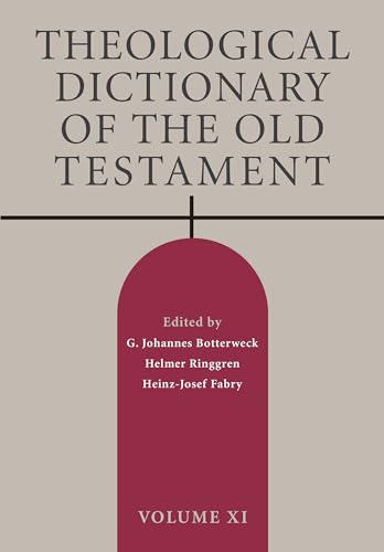 Beispielbild fr Theological Dictionary of the Old Testament, Volume XI (Theological Dictionary of the Old Testament (TDOT)) (Volume 11) zum Verkauf von Lucky's Textbooks