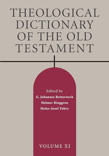 Stock image for Theological Dictionary of the Old Testament. Translated by David E. Green. Volume XI [11]: 'zz - panm. for sale by Antiquariat Christoph Wilde