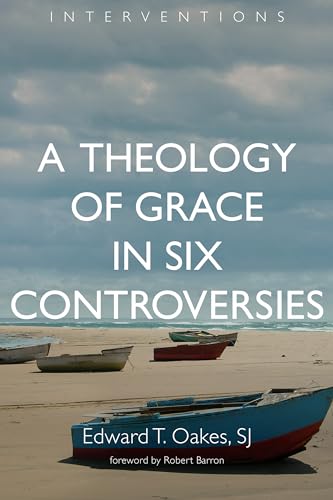 Beispielbild fr A Theology of Grace in Six Controversies (Interventions) zum Verkauf von HPB-Red