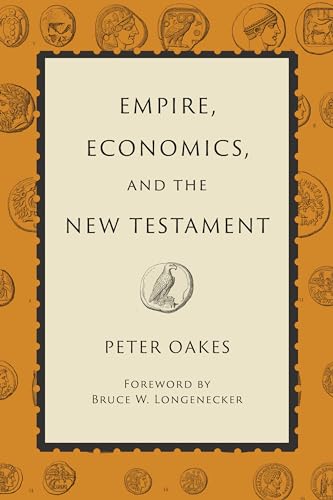 Stock image for Empire, Economics, and the New Testament for sale by Books From California