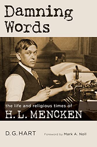 Imagen de archivo de Damning Words: The Life and Religious Times of H. L. Mencken (Library of Religious Biography) a la venta por SecondSale