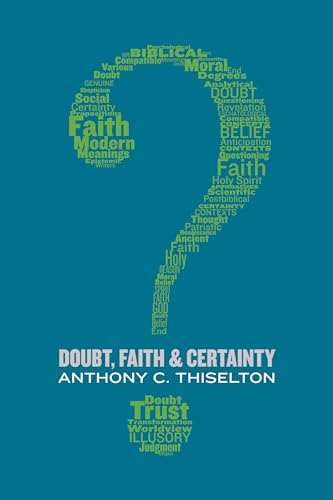 Stock image for Doubt, faith, and Certainty for sale by WorldofBooks