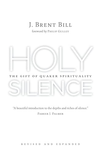 Stock image for Holy Silence: The Gift of Quaker Spirituality for sale by HPB-Red