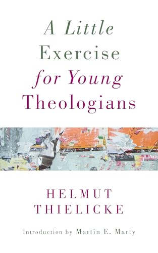 9780802874153: A Little Exercise for Young Theologians