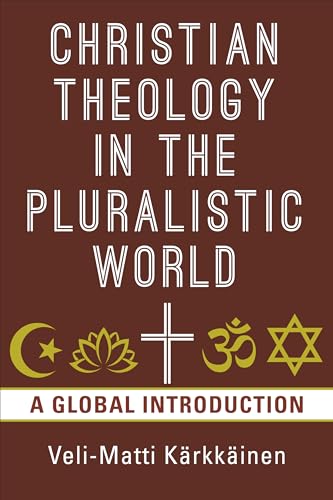 Beispielbild fr Christian Theology in the Pluralistic World zum Verkauf von Blackwell's