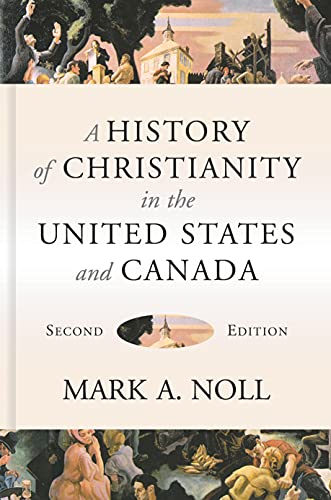 Beispielbild fr A History of Christianity in the United States and Canada zum Verkauf von Books From California