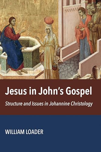 Beispielbild fr Jesus in John  s Gospel: Structure and Issues in Johannine Christology zum Verkauf von HPB-Red