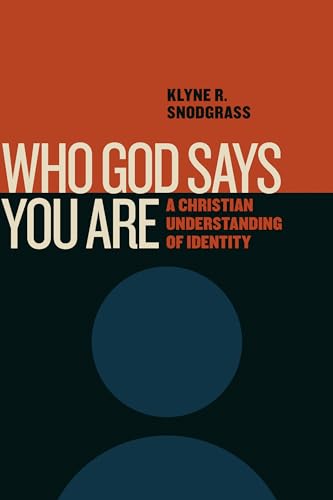Stock image for Who God Says You Are: A Christian Understanding of Identity for sale by SecondSale