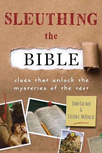 Beispielbild fr Sleuthing the Bible: Clues That Unlock the Mysteries of the Text zum Verkauf von SecondSale