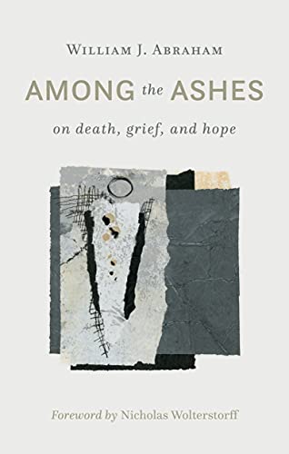 Imagen de archivo de Among the Ashes: On Death, Grief, and Hope a la venta por Orion Tech