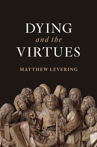 Imagen de archivo de Dying and the Virtues a la venta por Zoom Books Company