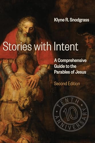 9780802875693: Stories with Intent: A Comprehensive Guide to the Parables of Jesus