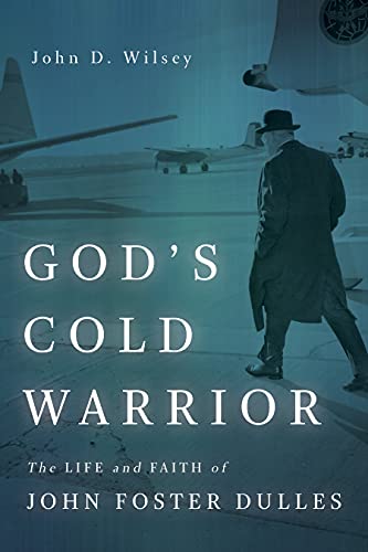 9780802875723: God's Cold Warrior: The Life and Faith of John Foster Dulles (Library of Religious Biography (Lrb))