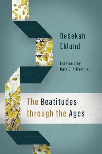 Stock image for The Beatitudes Through the Ages for sale by Revaluation Books