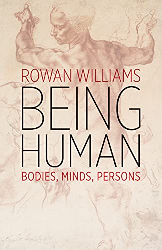 9780802876560: Being Human: Bodies, Minds, Persons
