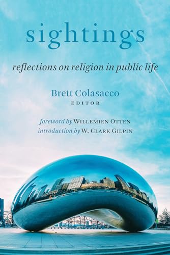 Beispielbild fr Sightings: Reflections on Religion in Public Life zum Verkauf von Buchpark