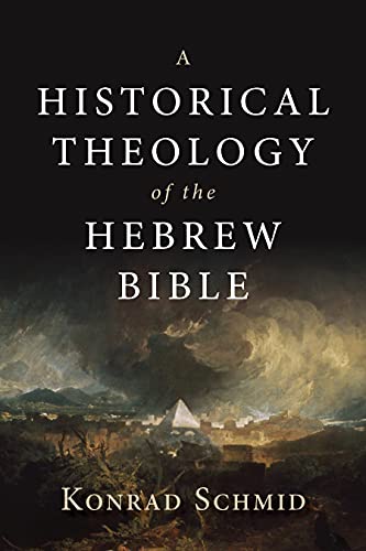 Beispielbild fr A Historical Theology of the Hebrew Bible zum Verkauf von Books From California