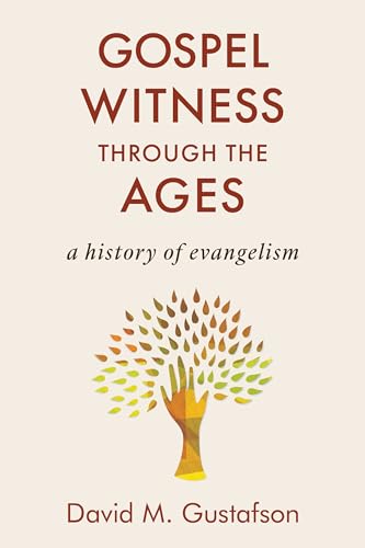 Stock image for Gospel Witness through the Ages: A History of Evangelism for sale by HPB-Ruby