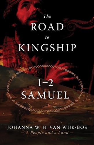 Stock image for The Road to Kingship: 1 "2 Samuel (A People and a Land) for sale by Books From California