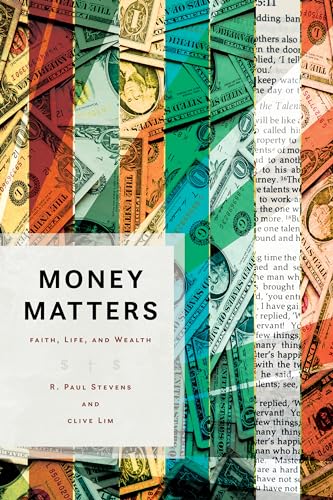 Stock image for Money Matters: Faith, Life, and Wealth for sale by Big River Books