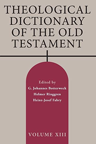 Stock image for Theological Dictionary of the Old Testament, Volume XIII for sale by Books From California