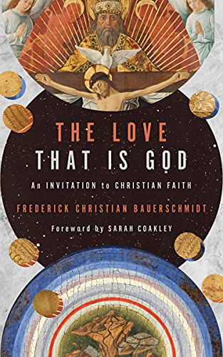 9780802877956: The Love That Is God: An Invitation to Christian Faith