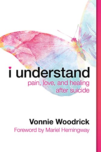 9780802878045: I Understand: Pain, Love, and Healing After Suicide