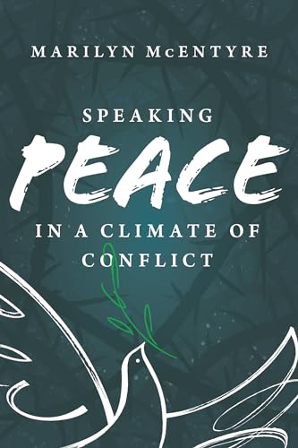 Stock image for Speaking Peace in a Climate of Conflict for sale by Blackwell's