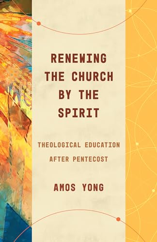 Imagen de archivo de Renewing the Church by the Spirit: Theological Education After Pentecost a la venta por ThriftBooks-Dallas