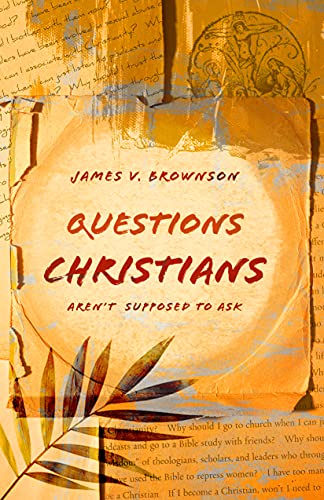 9780802878410: Questions Christians Aren't Supposed to Ask