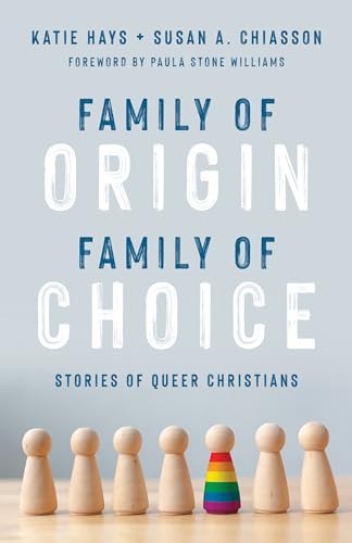 Imagen de archivo de Family of Origin, Family of Choice: Stories of Queer Christians a la venta por Ergodebooks