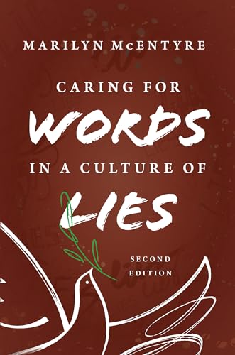 Stock image for Caring for Words in a Culture of Lies for sale by Blackwell's