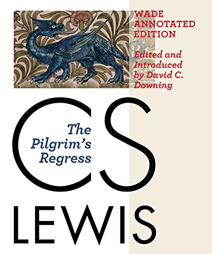 Beispielbild fr The Pilgrim's Regress, Wade Annotated Edition zum Verkauf von GF Books, Inc.