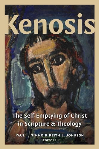 9780802879202: Kenosis: The Self-Emptying of Christ in Scripture and Theology
