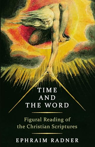 9780802879974: Time and the Word: Figural Reading of the Christian Scriptures
