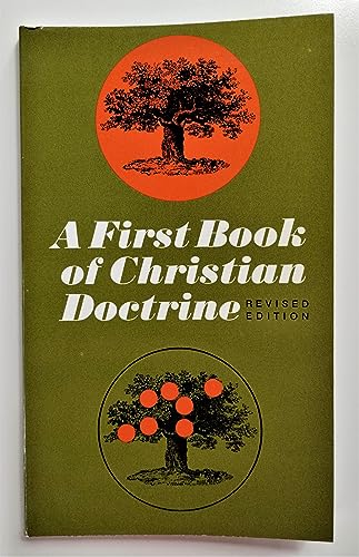 Stock image for A First Book of Christian Doctrine for sale by ThriftBooks-Atlanta