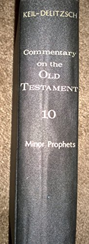 Imagen de archivo de Commentary on the Old Testament: Minor Prophets v. 10 a la venta por HPB-Emerald