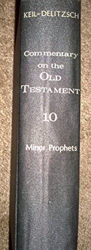 Stock image for Commentary on the Old Testament: Minor Prophets v. 10 for sale by ThriftBooks-Atlanta