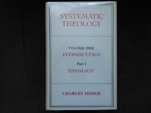 Systematic Theology (Three Volume Set ) (9780802881359) by Hodge, Charles