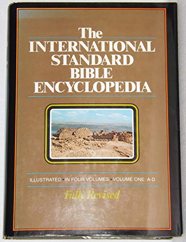 Beispielbild fr THE INTERNATIONAL STANDARD BIBLE ENCYCLOPEDIA - VOLUME 1: A-D zum Verkauf von Neil Shillington: Bookdealer/Booksearch